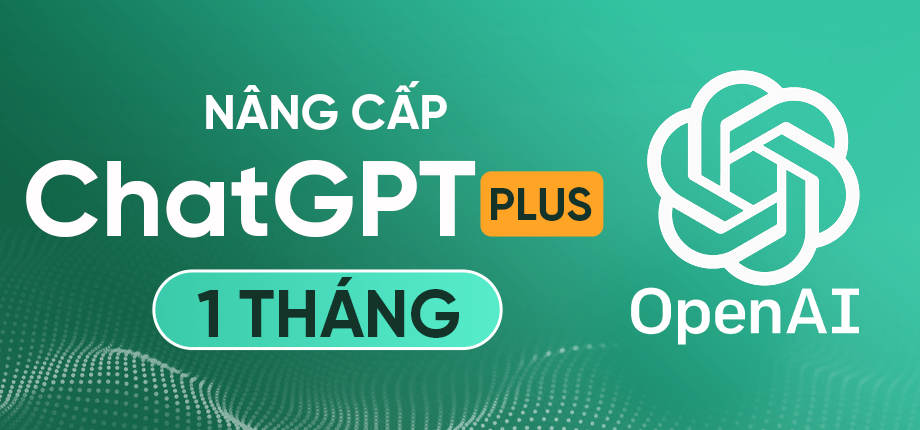 ChatGPT Plus 20$ 1 tháng (GPT-4o) - Gói nâng cấp chính chủ